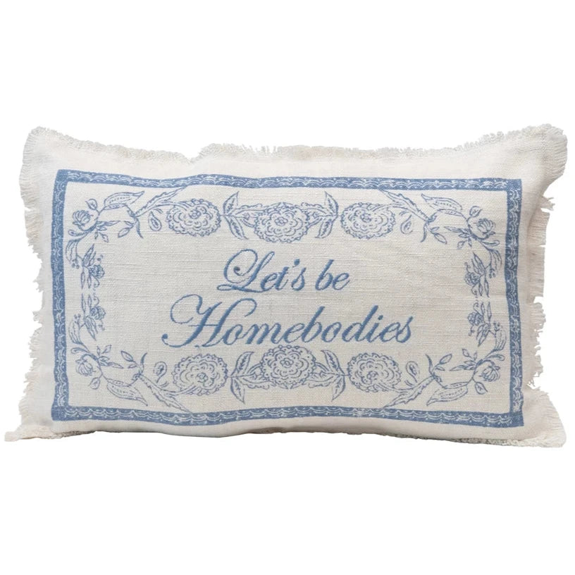 Let's Be Homebodies Lumbar Pillow - 20 x 12