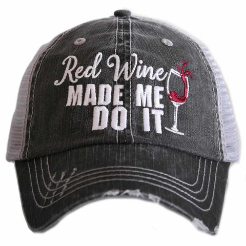 Red Wine Made Me Do It Hat